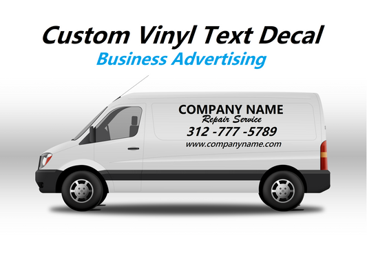 Custom Business Name Advertising Sign Vinyl Lettering Decal Sticker Sign - Van Truck Trailer Car RV Bus - Your Business Logo or Lettering